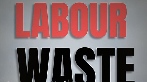 labour waste